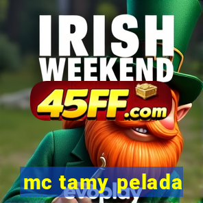 mc tamy pelada